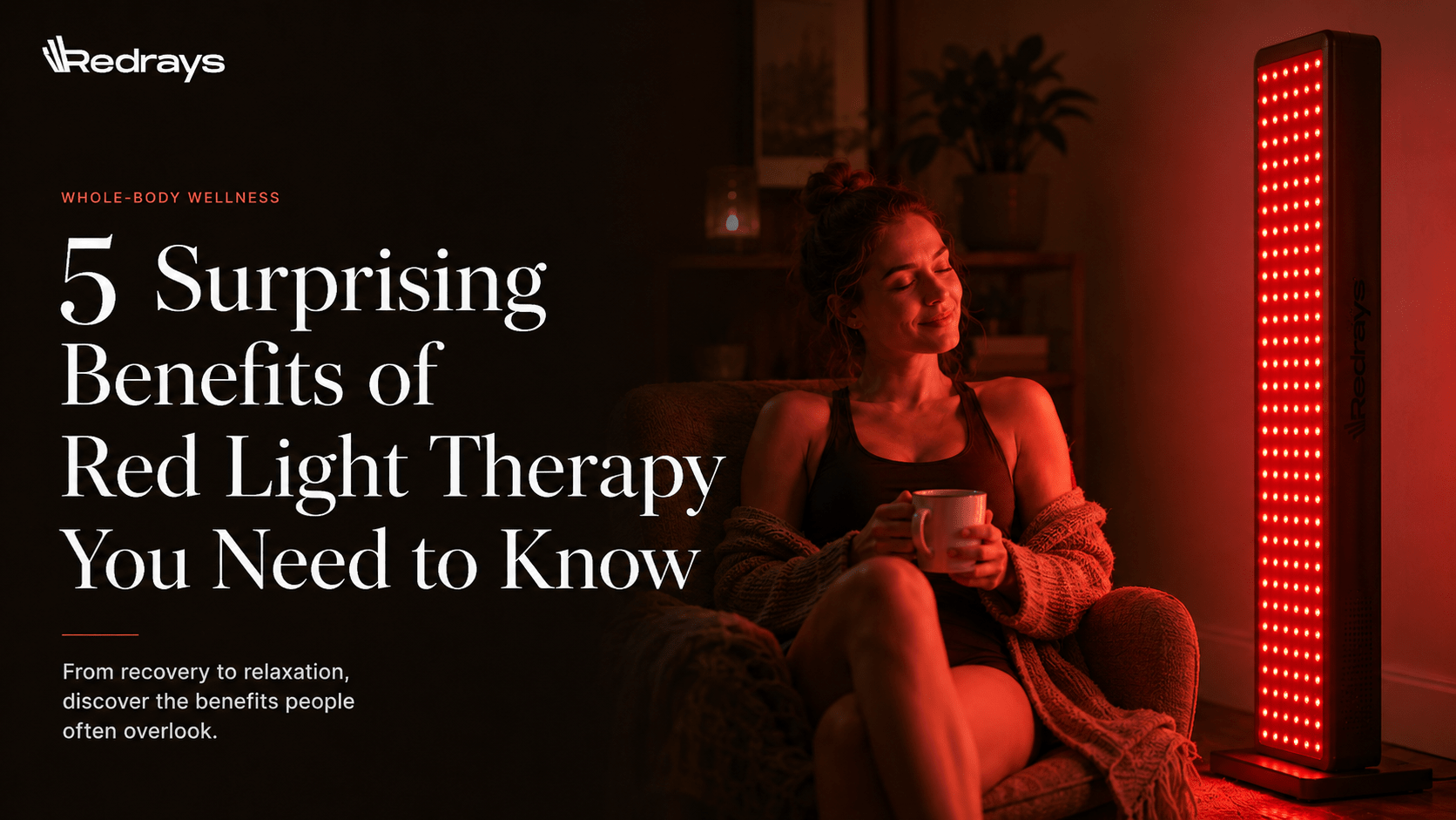 5 Surprising Benefits of Red Light Therapy You Need to Know - RedRays
