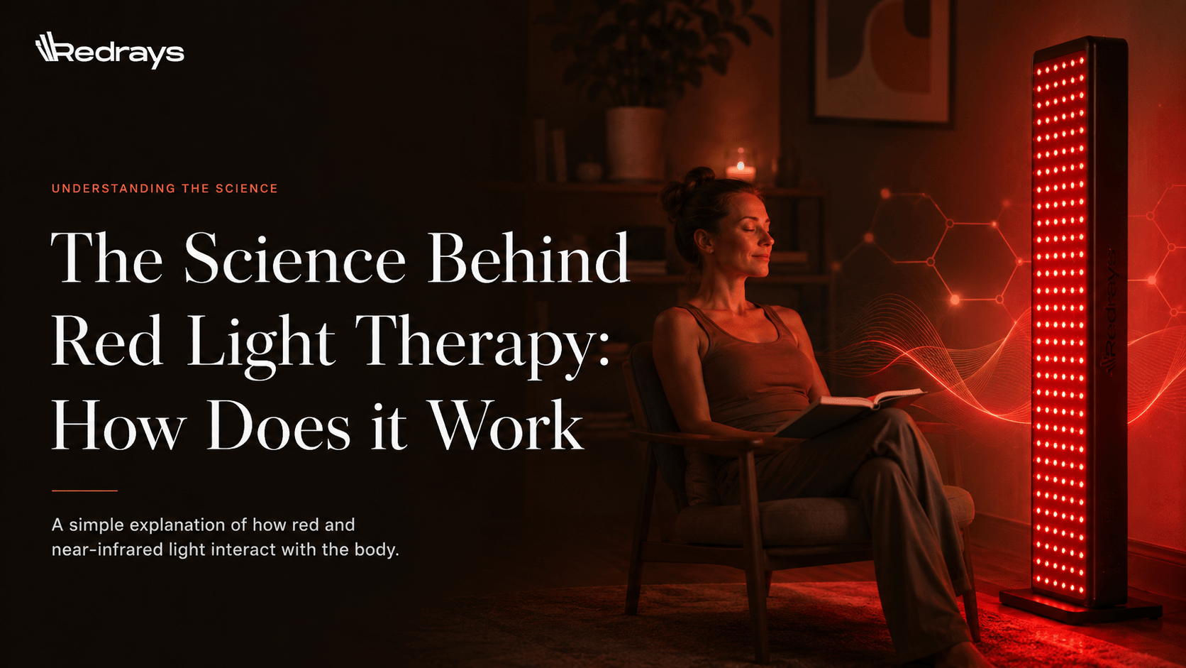 The Science Behind Red Light Therapy: How Does it Work - RedRays